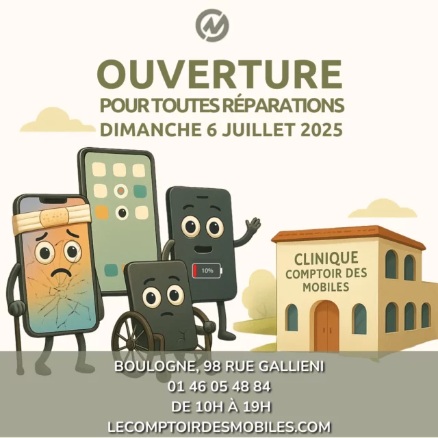 📱🛠 Même les téléphones ont droit à leur dimanche de soins !

Écran cassé, batterie HS, appareil en bout de course ? Notre clinique de BOULOGNE EST OUVERTE ce dimanche 6 juillet pour toutes réparations 💥

Pas besoin d’attendre lundi : venez sauver votre mobile ce week-end ✅
Notre technicien est prêt à tout remettre sur pied, avec ou sans RDV !

📍 Où nous trouver ?
📌 Boulogne-Billancourt
98 rue Gallieni, 92100 Boulogne-Billancourt

📞 01 46 05 48 84
🌐 www.lecomptoirdesmobiles.com

🛠 Réparation express – Garantie – Pièces de qualité – Service au top

👉 Prenez RDV en ligne dès maintenant ou passez directement en boutique !

#LeComptoirDesMobiles #RéparationSmartphone #OuvertLeDimanche #UrgenceMobile #iPhoneCasse #ReparationExpress #BoulogneBillancourt #Montrouge #SmartphoneCare #BatterieHS #EcranCasse